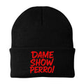Beanie dame show perro Devoramundos